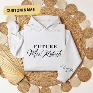 Custom Future Mrs Hoodie, Personalized Fiance Hoodie, Custom Bride & Future Wifey Hoodie, I Said Yes Outfit, Bridal Shower Hoodie Gift