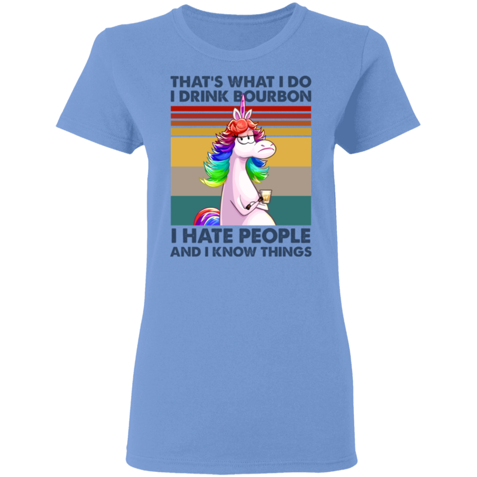 That's What I Do, I Drink Bourbon, I Hate People T-Shirt