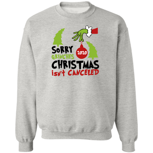 Sorry Grinch 2020 Christmas Isn't Canceled T Shirt