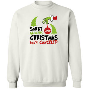 Sorry Grinch 2020 Christmas Isn't Canceled T Shirt
